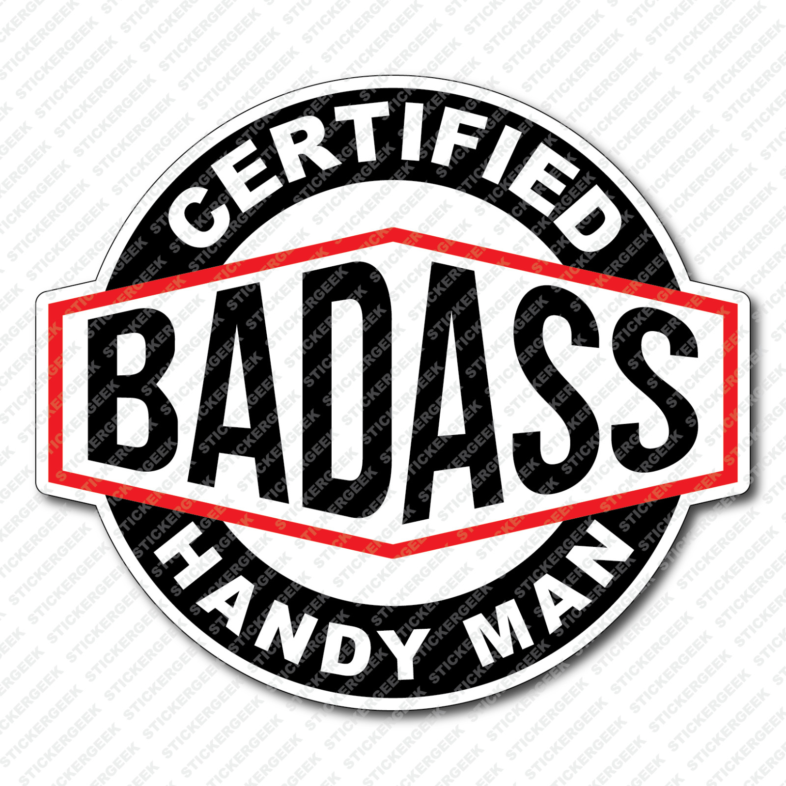 Certified BadAss Bad Ass HANDY MAN Water Bottle Toolbox Repair Fix It Sticker