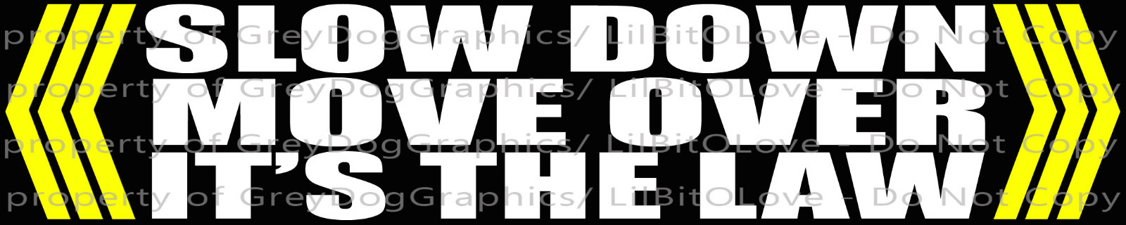 Slow Down Move Over It’s The Law Vinyl Decal Sticker Construction Safety Arrows