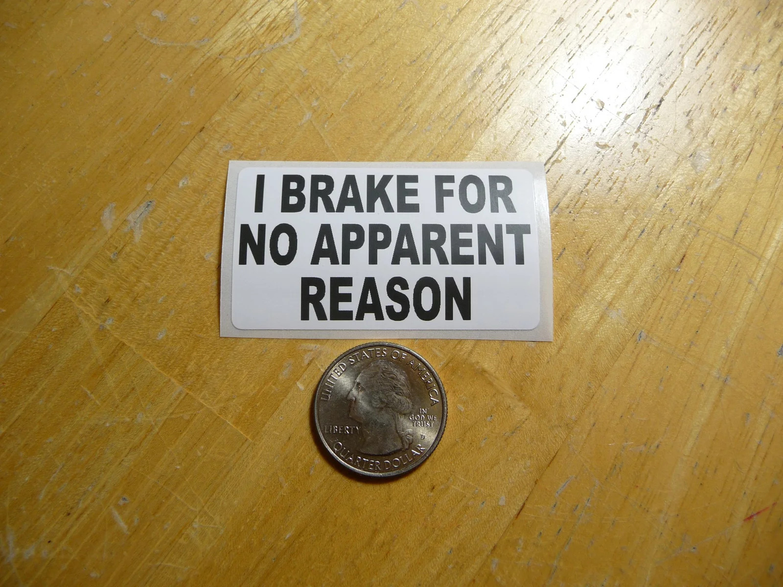I BRAKE FOR NO REASON STICKER DECAL 1 – 50 BULK PACK FUNNY TAILGATING PRANK