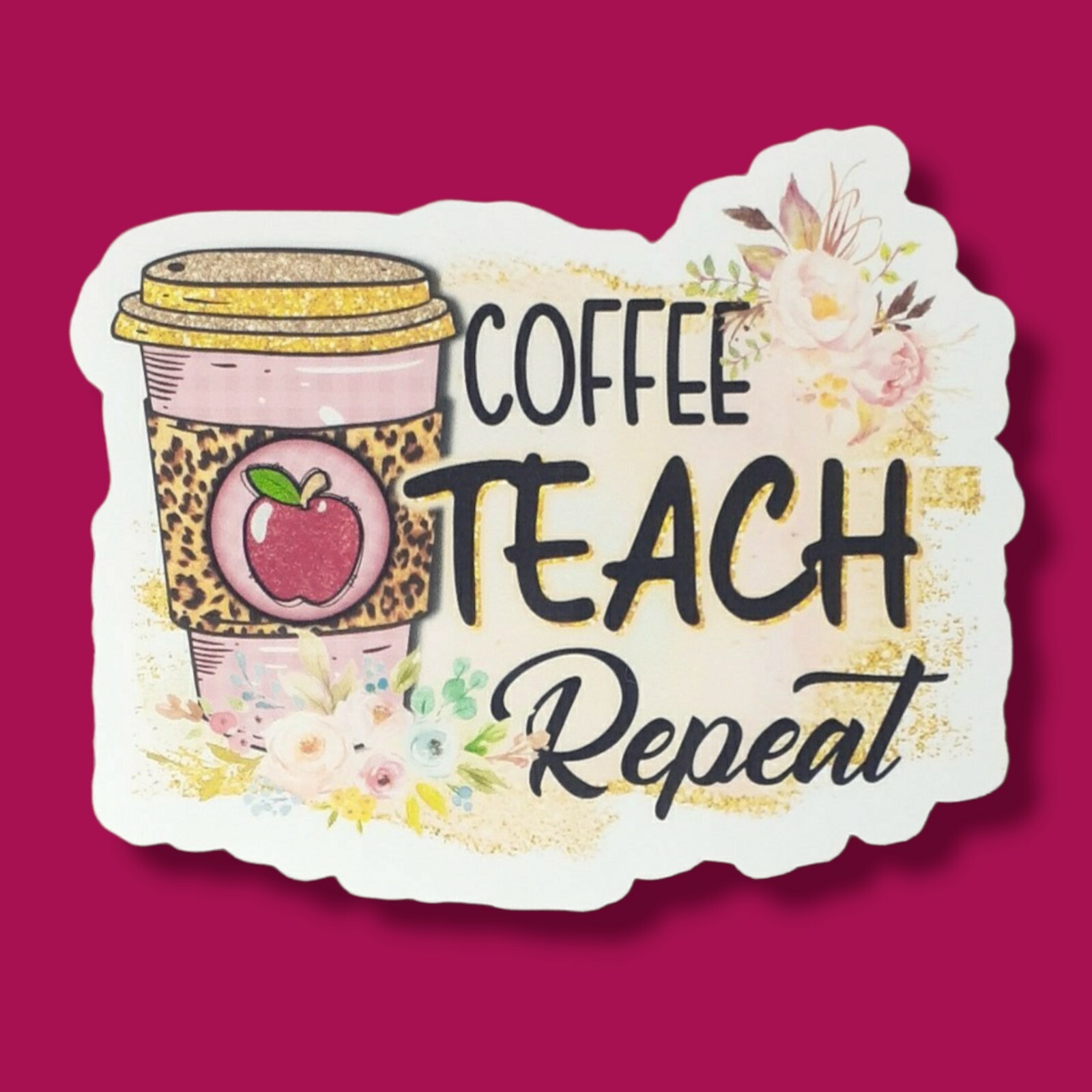 Coffee Teach Repeat 3″ Vinyl Sticker Water Resistant