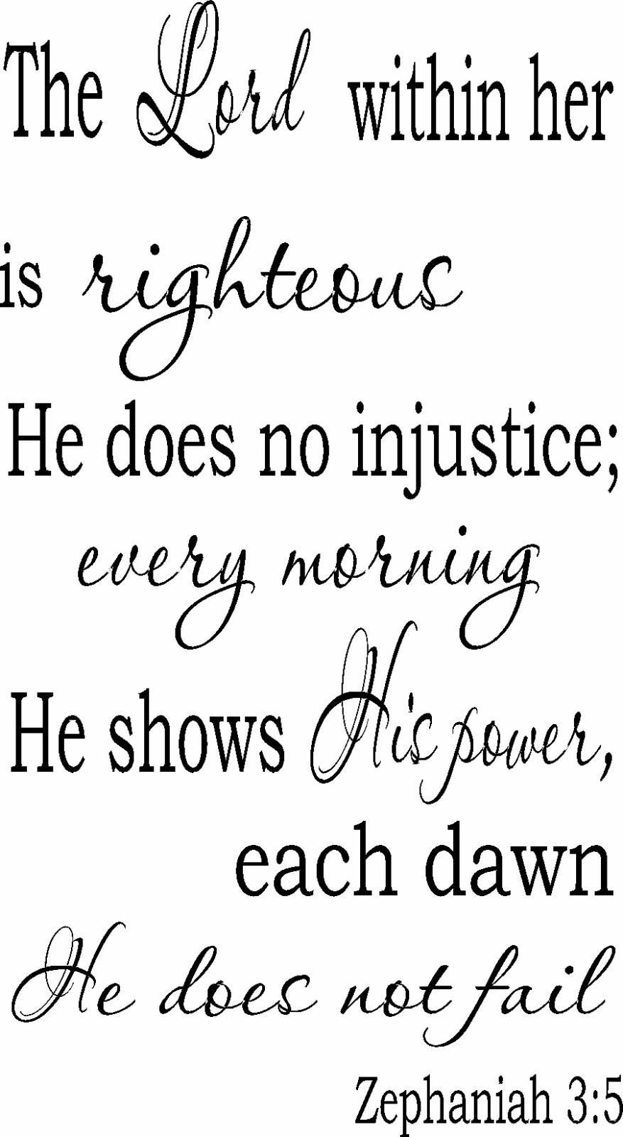 Zephaniah 3:5 11″x22″ Bible Verse Wall Decal by Scripture Wall Art – Decor
