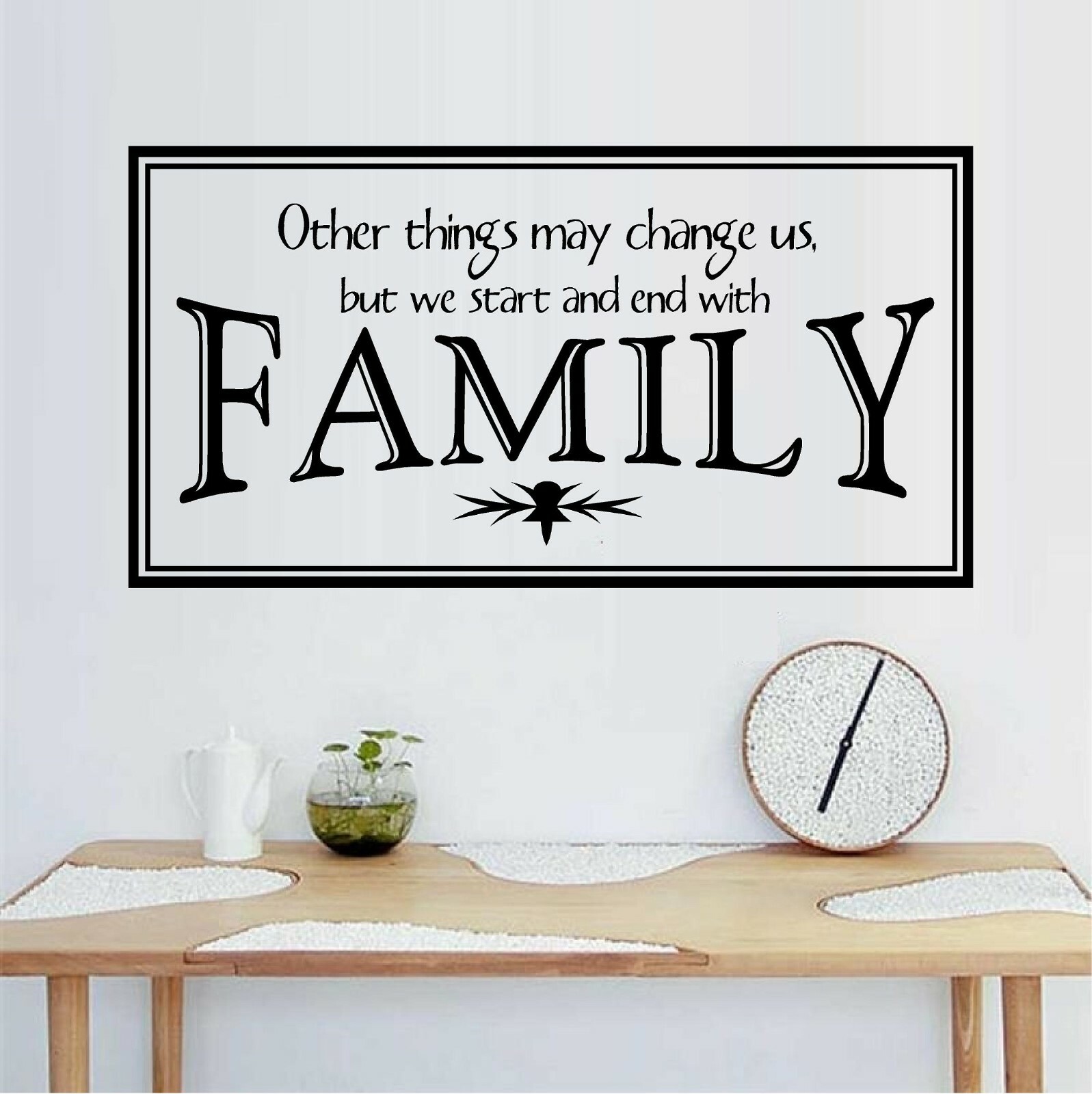 Other Things May Change Us – Family Vinyl Decal Home Décor 12″ x 22″