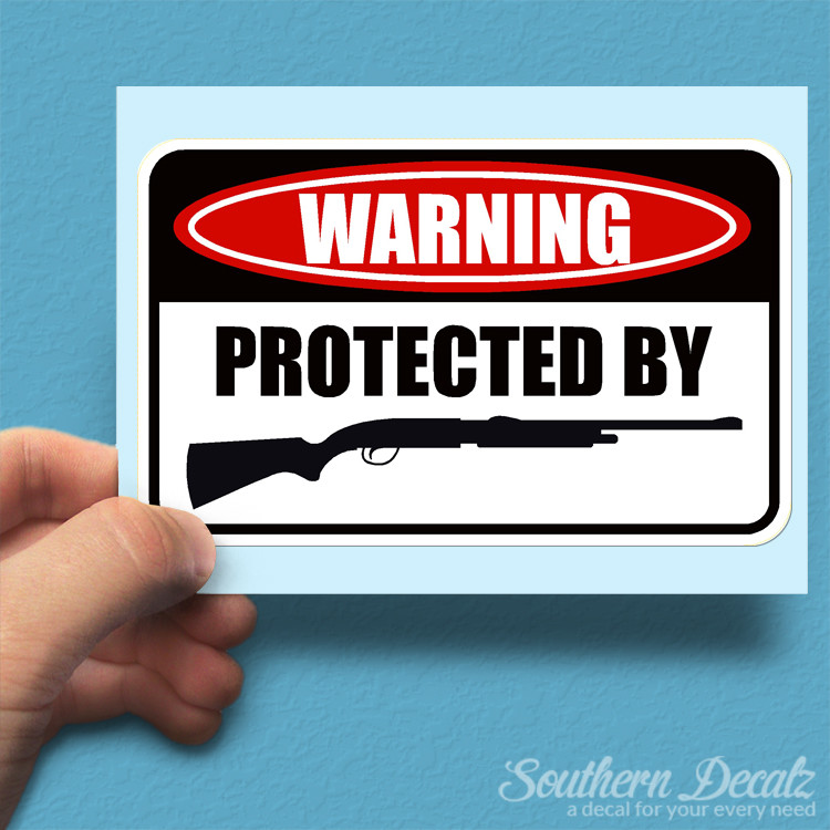 Protect By Shotgun Danger Warning – Vinyl Decal Sticker – c8 – 6″ x 3.75″