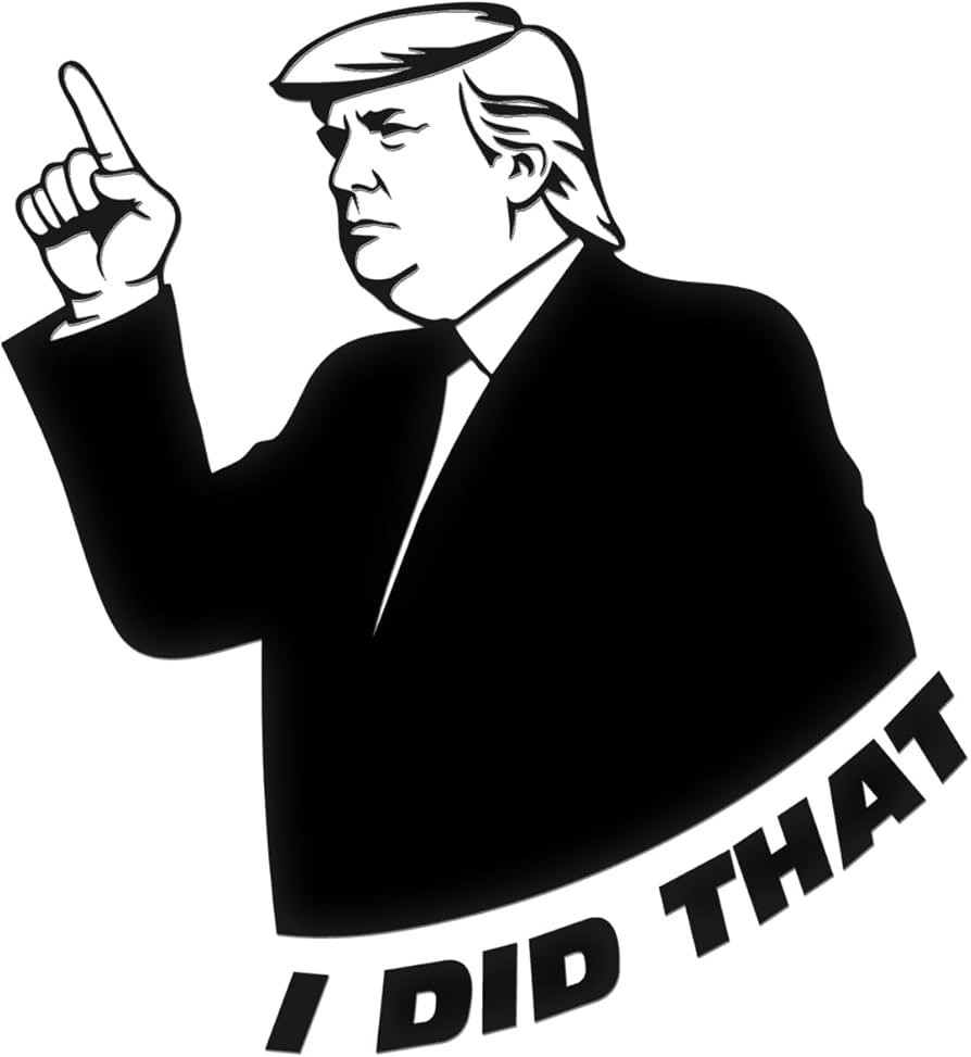 Donald Trump “I DID THAT!” Inkless Paper Stickers 25ct perfect for the gas pump