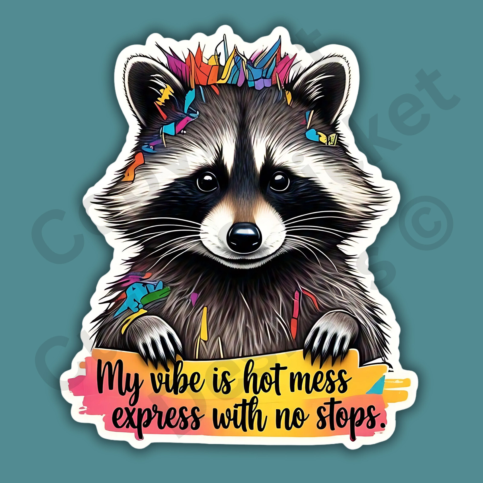 Raccoon My Vibe Is Hot Mess Express With No Stops Funny 3″ Vinyl Sticker