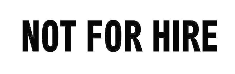 2X NOT FOR HIRE Vinyl Decal Sticker Car Truck SUV Window Sign 2.0″ X 15.0″