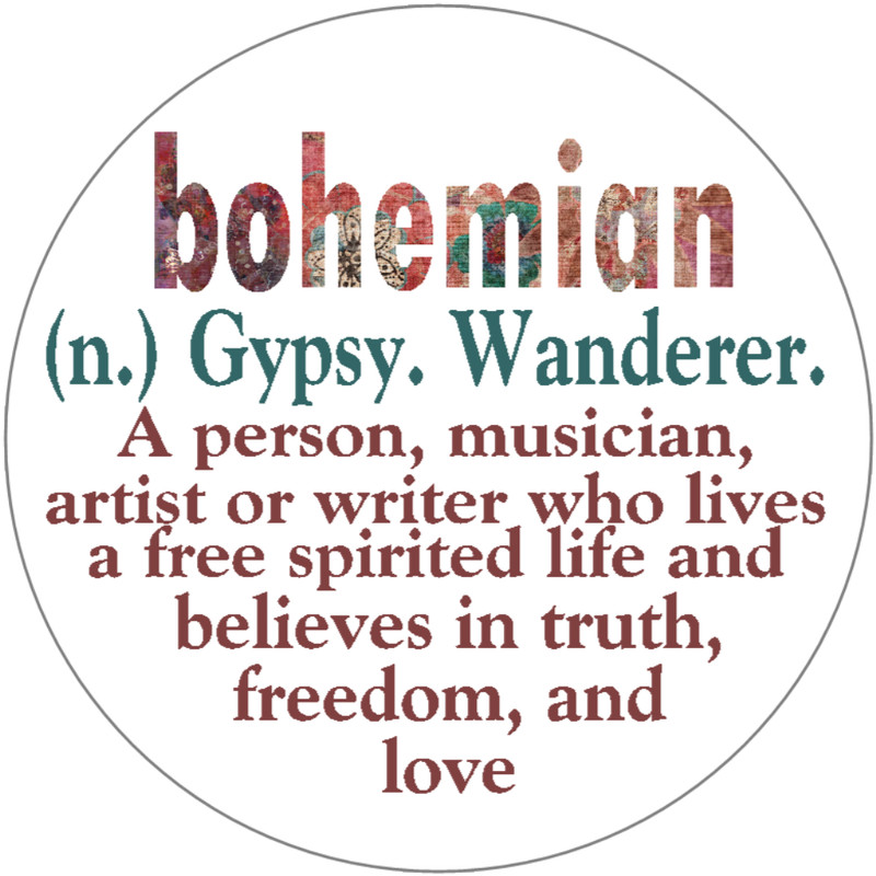 Bohemian Definition – Gypsy Wanderer – 3 Inch Circle Sticker 3″ x 3″
