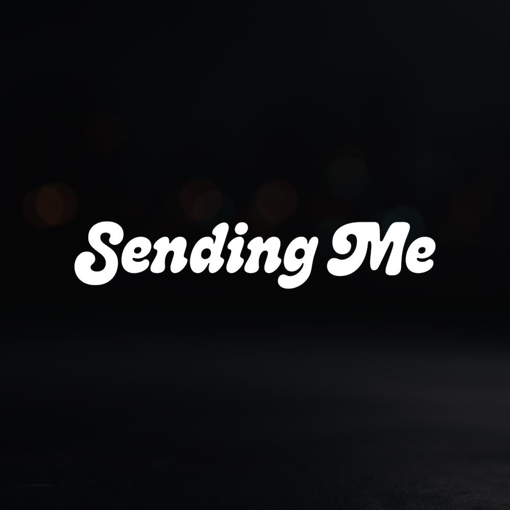 8in Vinyl Decal Sticker – “Sending Me”
