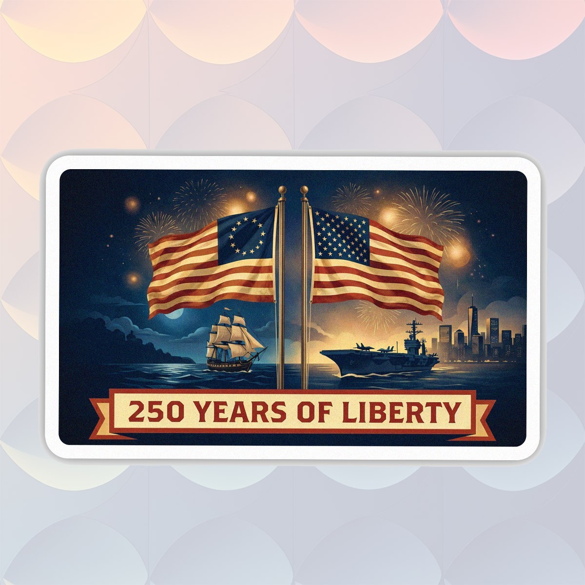 250th Anniversary of USA Sticker, 250 Years Of Liberty, Patriotic Flag Size 5″
