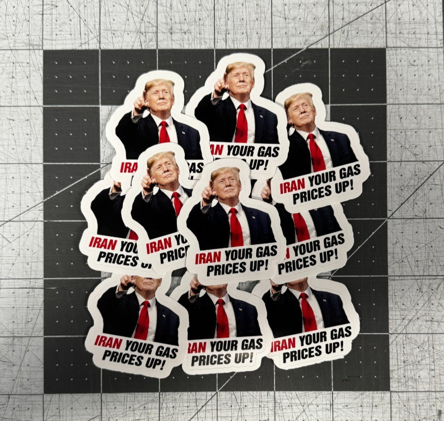 Trump Pointing “Iran Your Gas Prices Up!” Sticker 100 Pack Funny Gas Meme 2″