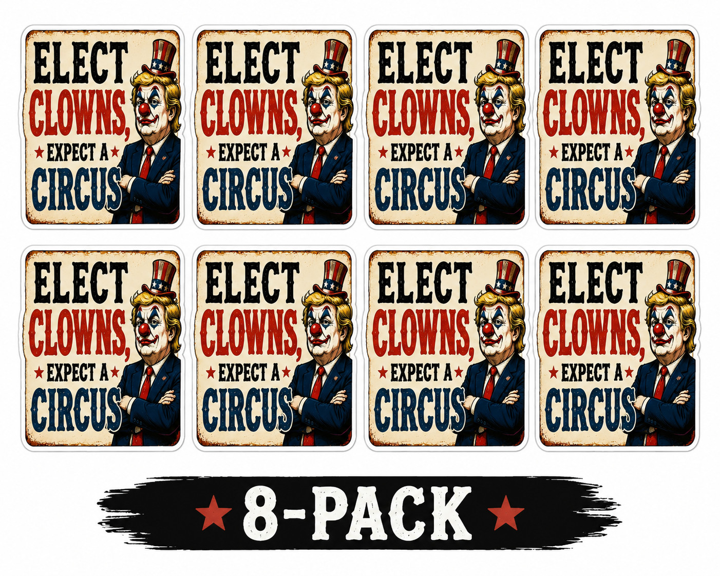 8 Pack Elect Clowns Expect Circus Stickers 3.3 inch Waterproof Decals – Gas Pump