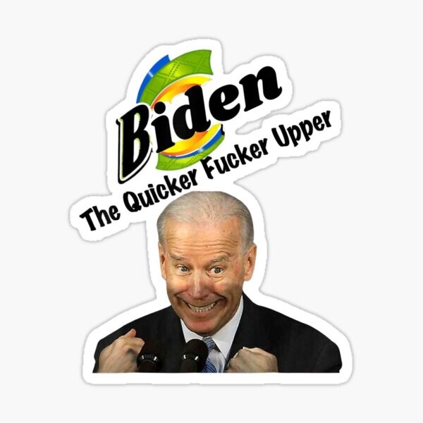 biden the quicker f’r upper president Sticker laptop/ tumbler / wall sticker