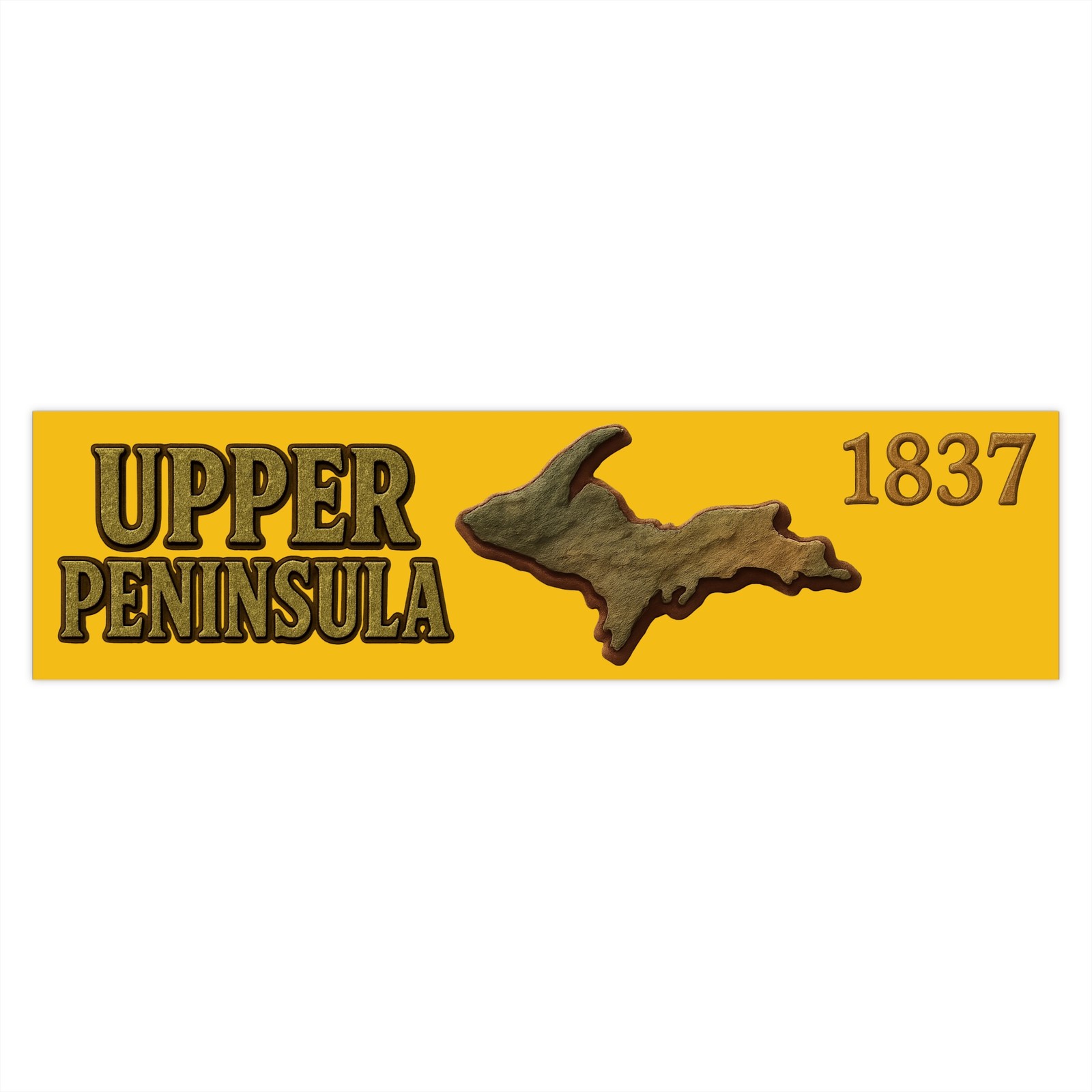Yellow Upper Peninsula 1837 Bumper Sticker