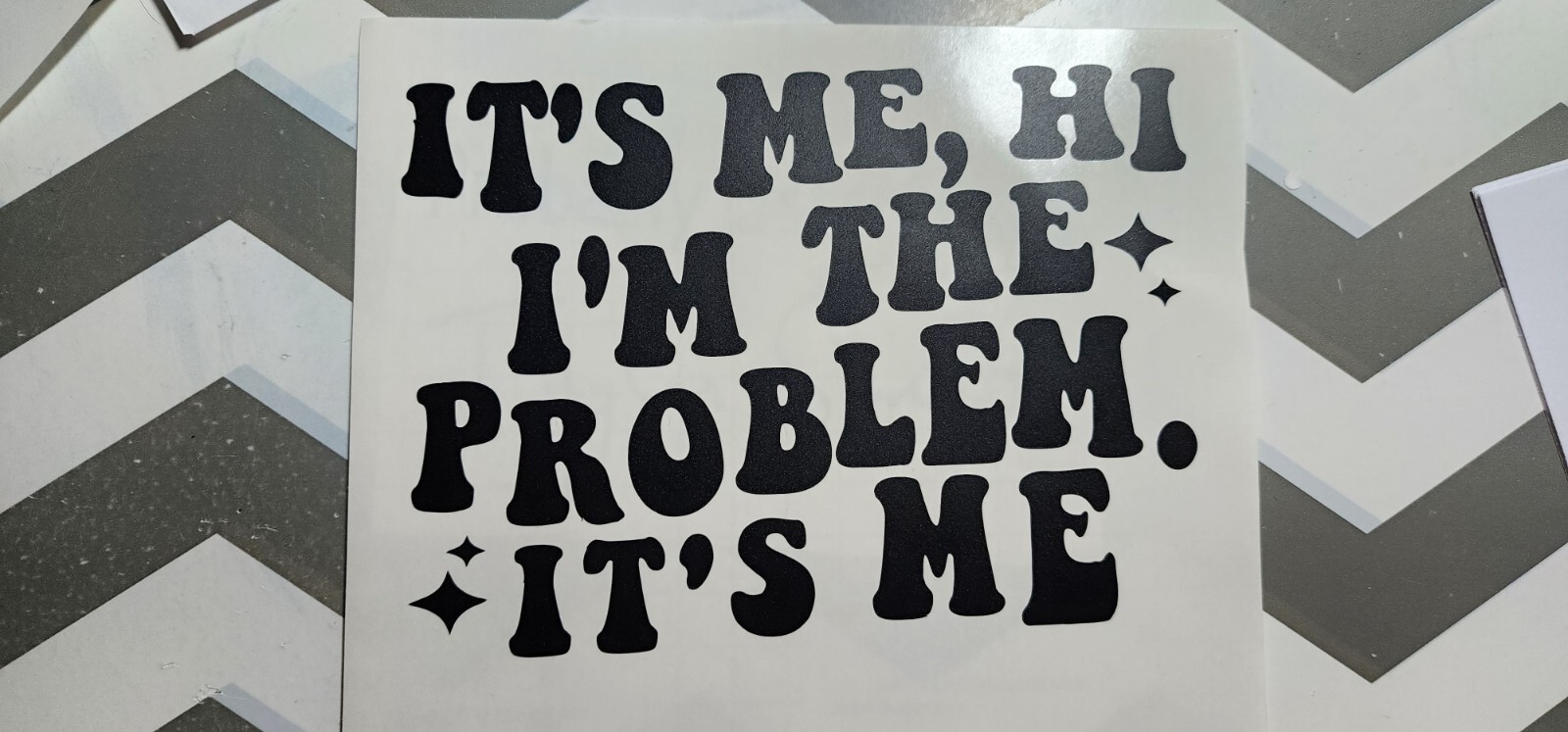 Taylor Swift It’s Me, Hi, I’m the Problem,  Computer/Car/Cup Vinyl Decal 4.5×6