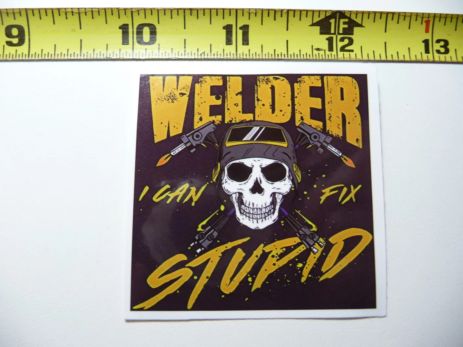 WELDER CAN FIX STUPID SMALL STICKER DECAL WORK JOB HARD HAT PRIDE FUNNY