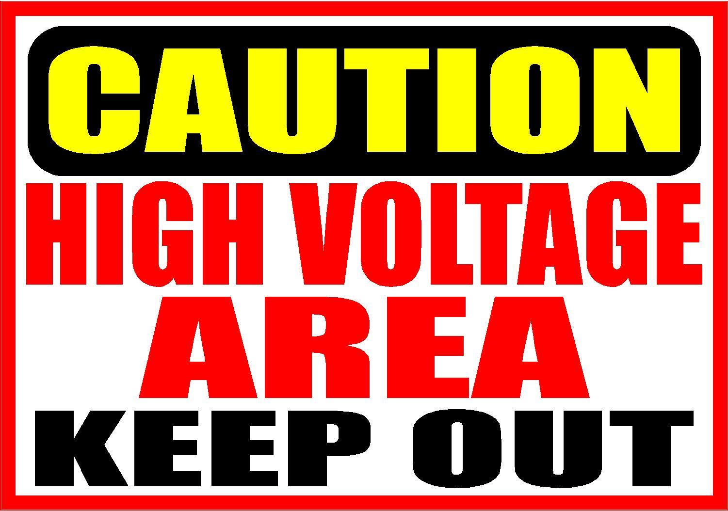 CAUTION HIGH VOLTAGE ARE KEEP OUT DECAL SAFETY SIGN STICKER OSHA