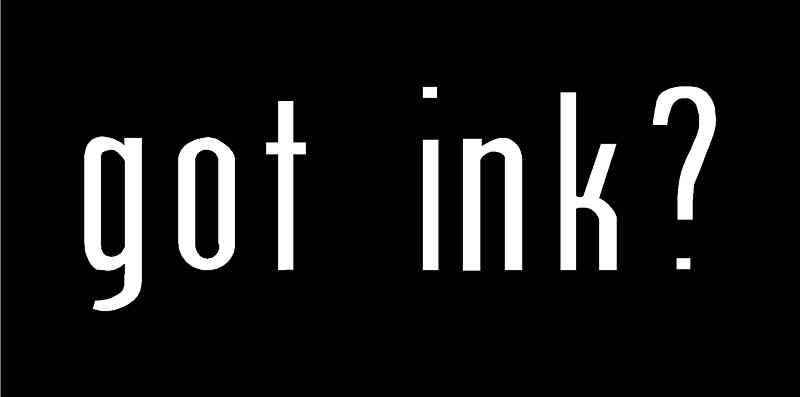 got ink? Vinyl Decal 7″ x 2.5″ (11 Colors)