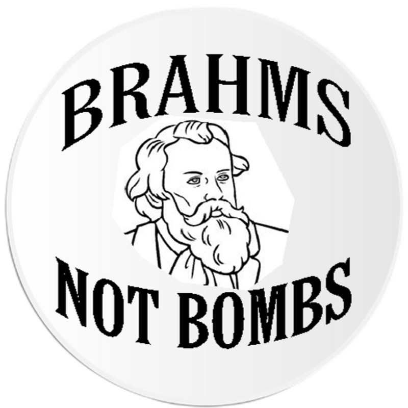 Brahms Not Bombs – 3 Inch Circle Sticker 3″ x 3″ – Johannes Classical Music