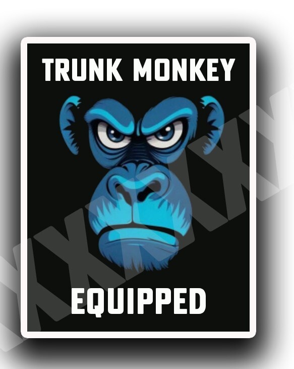 EQUIPPED WITH TRUNK MONKEY Vinyl Decal Sticker Button Funny Meme 5″ tall