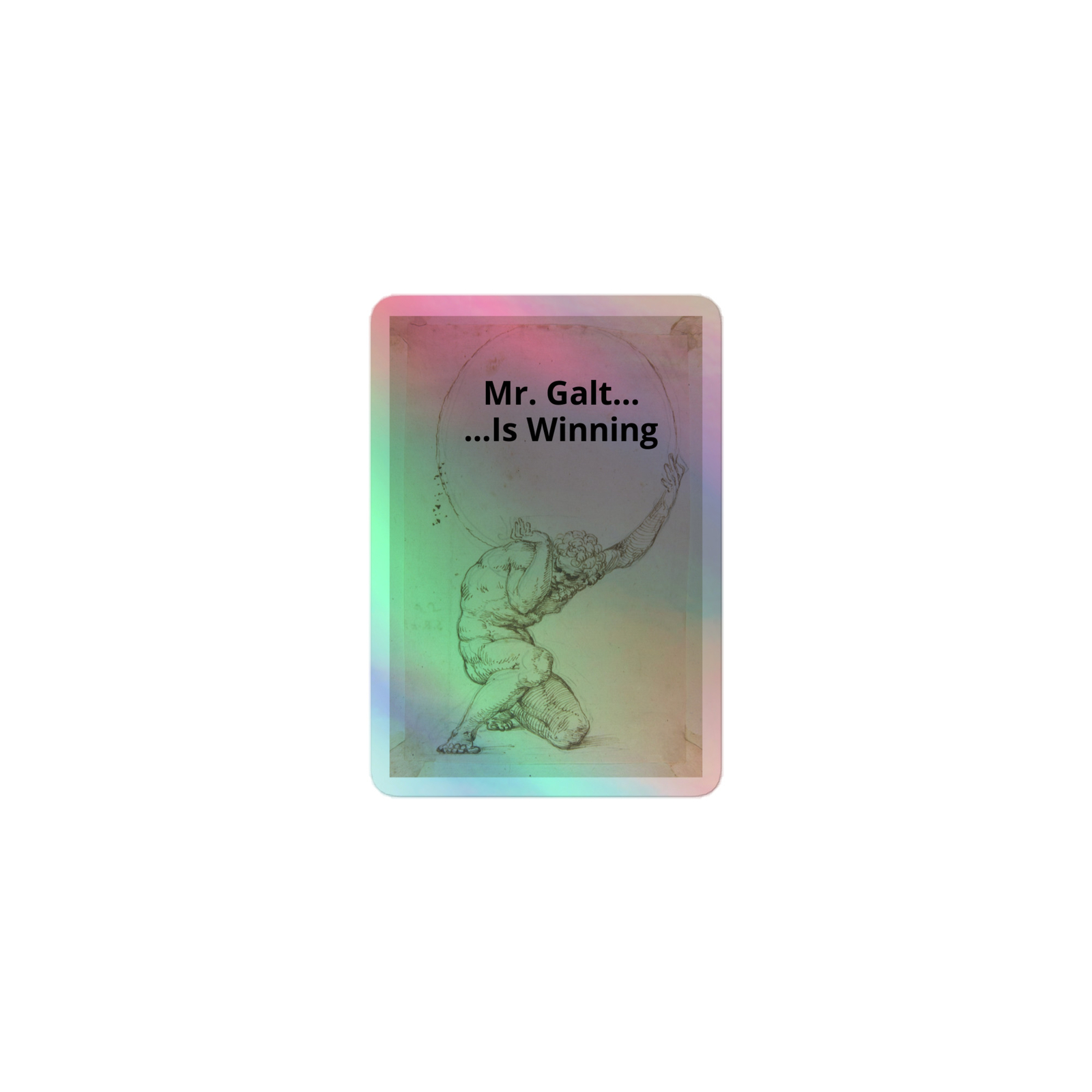 Galt is Winning Atlas Holographic stickers