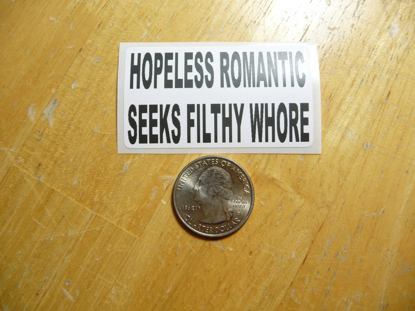 HOPELESS ROMANTIC SEEKS FILTHY WHORE STICKER DECAL 1 – 50 BULK PACK FUNNY PRANK