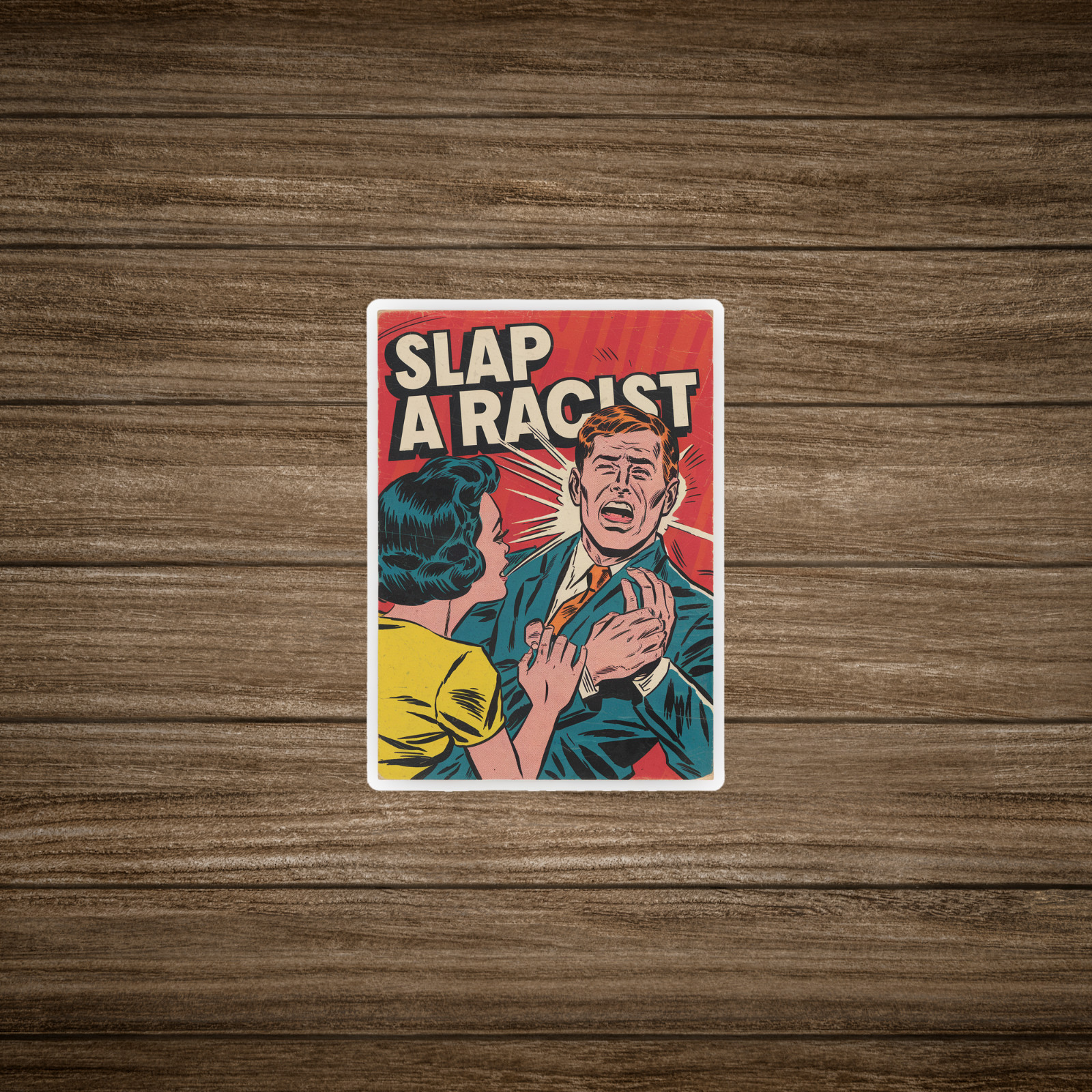 Vintage Comic Book Style Slap A Racist Vinyl Sticker – Retro Social Justice Deca