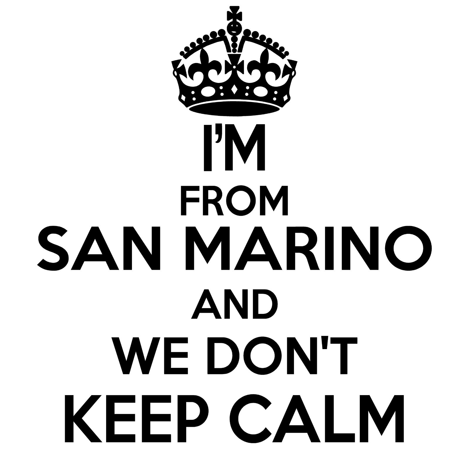 San Marino Wall Sticker… 20 inches Tall We Don’t Keep Calm Vinyl Wall Art