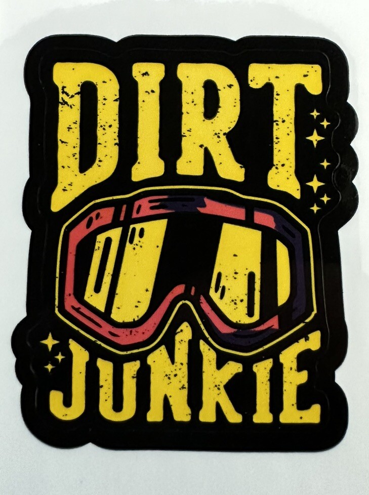 DIRT JUNKIE ~ GOGGLES READY – Small Vinyl Sticker – (2in x 1.5in)
