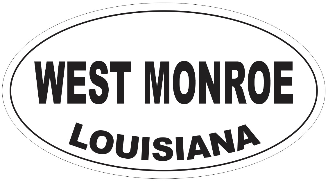 West Monroe Louisiana Oval Bumper Sticker or Helmet Sticker D4087