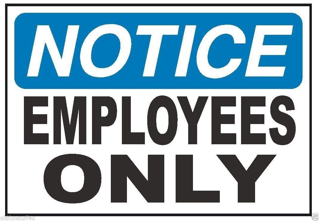 Notice Employees Only Safety Sticker D317