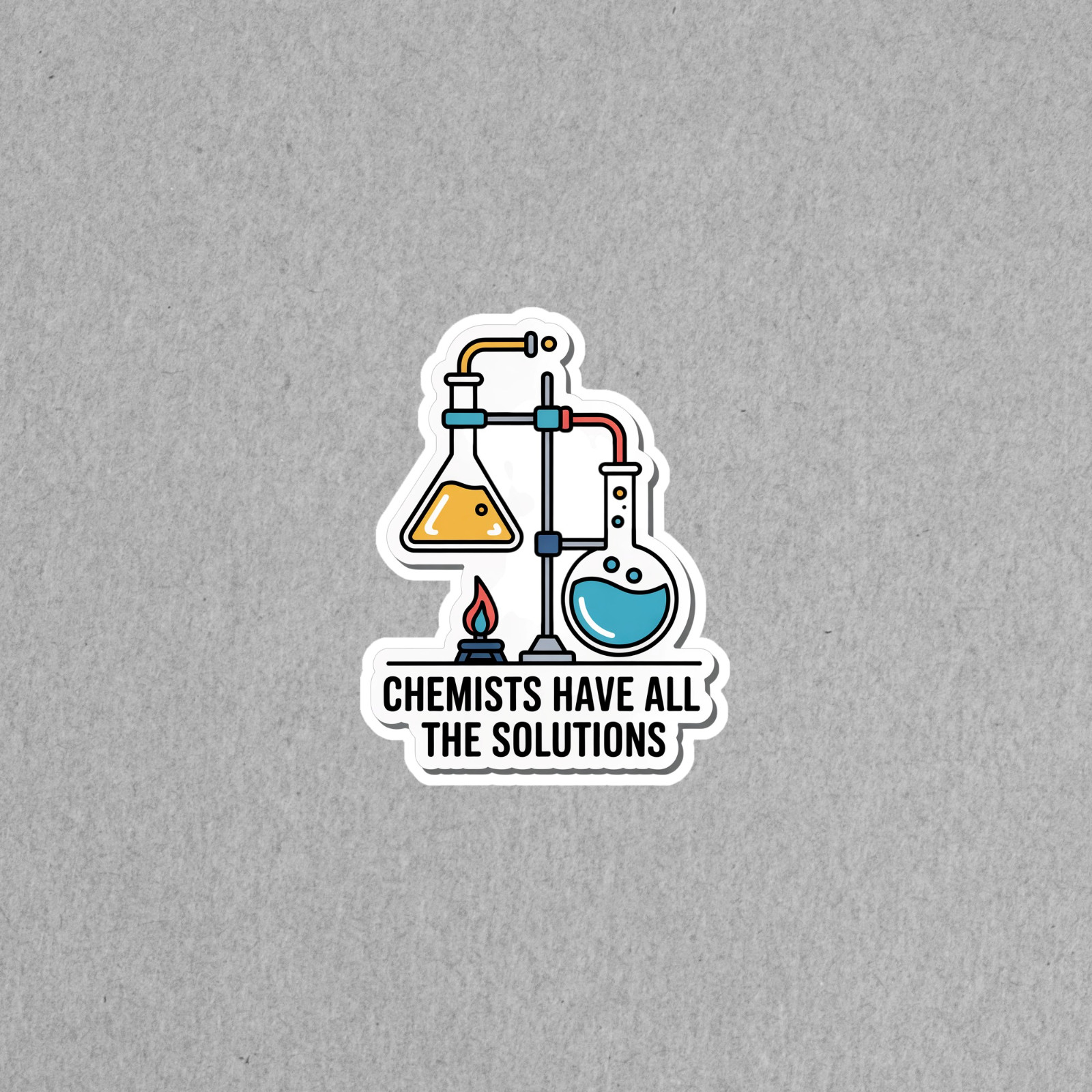 Chemists Have Solutions Science Sticker – Lab Humor Vinyl Decal #6575