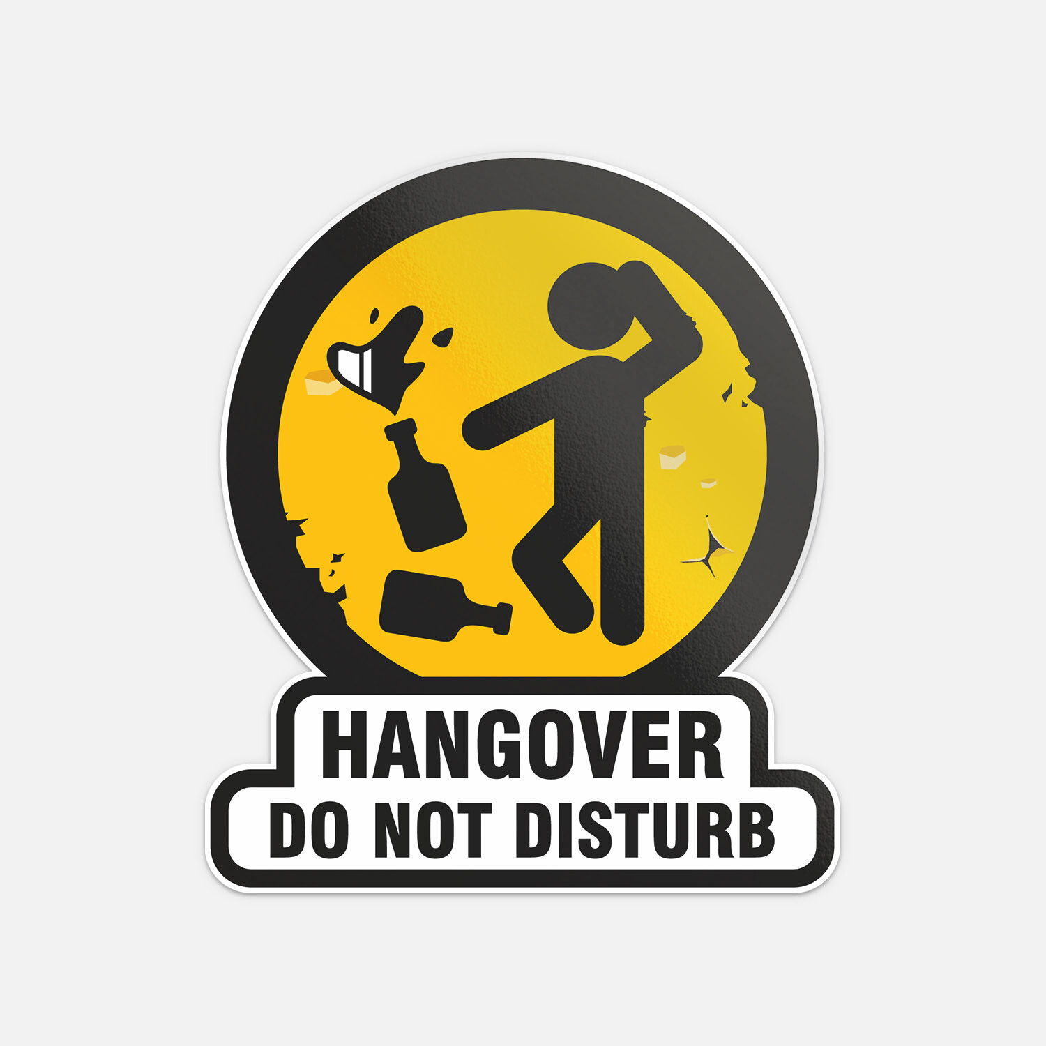 Funny Warning Sign Hangover Do Not Disturb Vinyl Sticker Decal