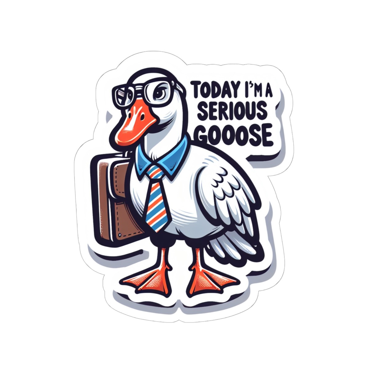 Silly Goose Cartoon Kiss-Cut Stickers, Serious Goose Sticker, Funny Laptop Decal