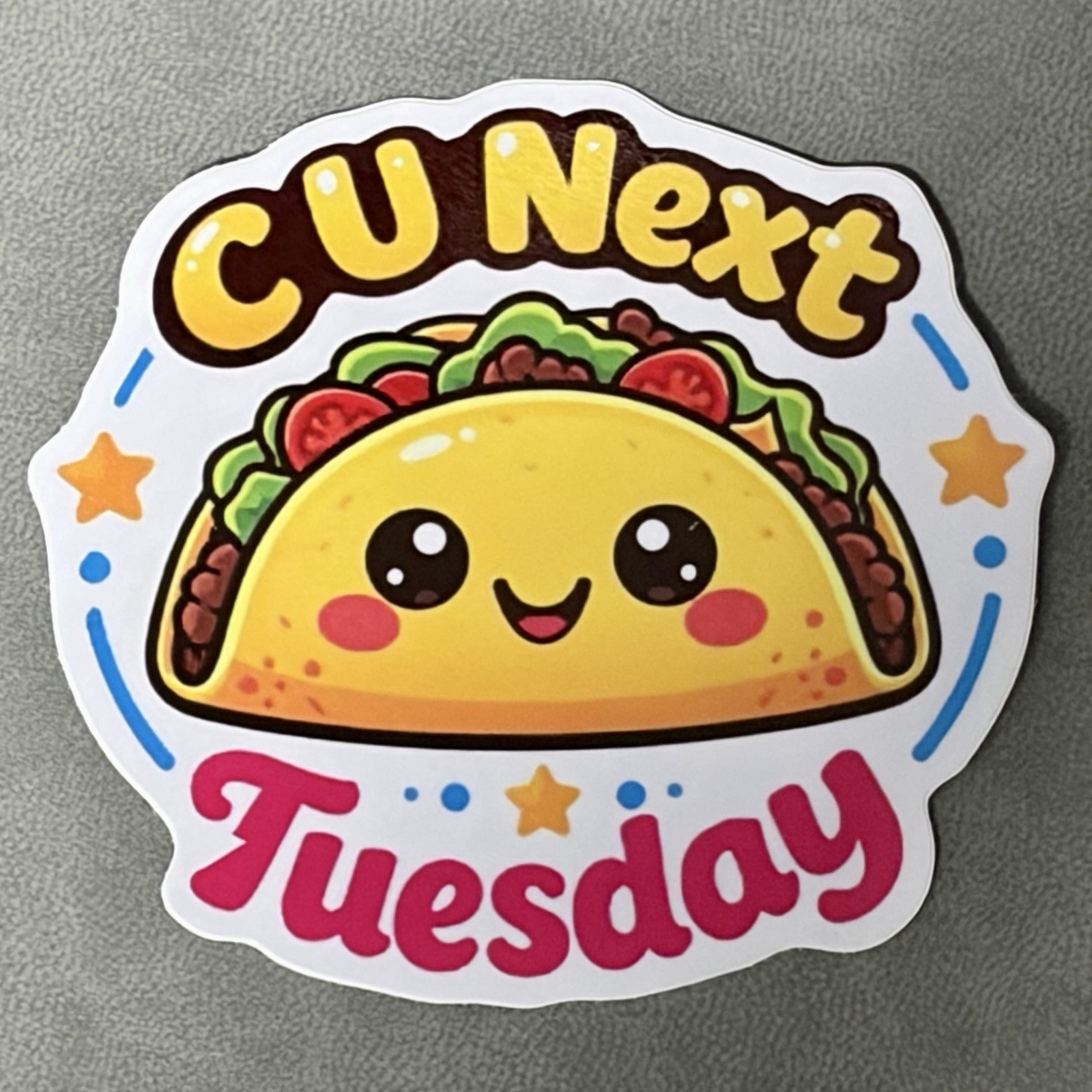 CU Next Tuesday Taco 3” Vinyl Sticker Funny Adult Gift