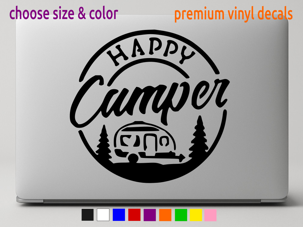 HAPPY CAMPER Camping RV Life Nature Parks Sticker Vinyl Decal CHOOSE SIZE COLOR