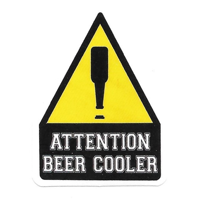Attention Beer Cooler Funny Warning Sign Vinyl Stick Sticker Decal Die Cut