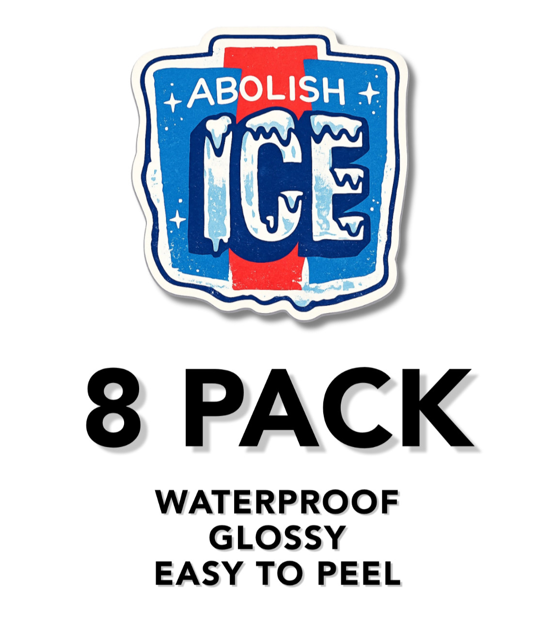 ABOLISH ICE Waterproof Stickers 8 pk Decals Car Bumper Laptop Gas Pump 1.5″