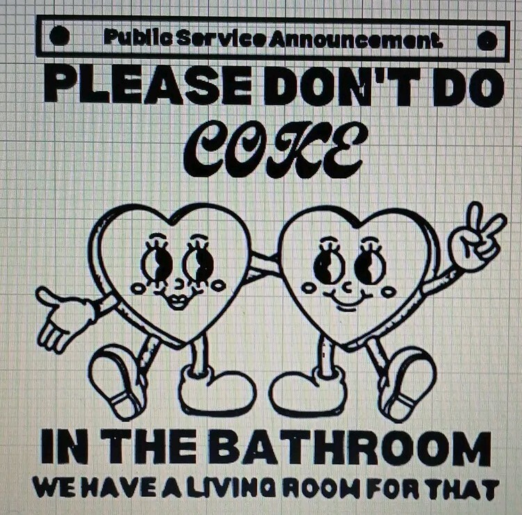 Please Dont Do Coke In The Bathroom Decal