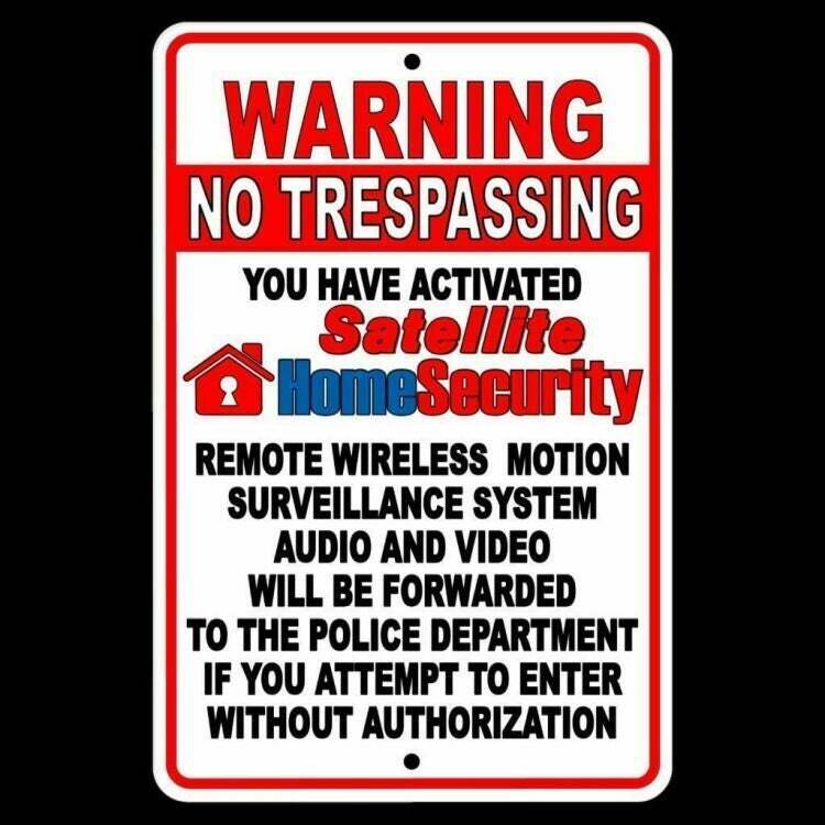 No Trespassing Property Monitored By Wireless Satellite Surveillance Sign