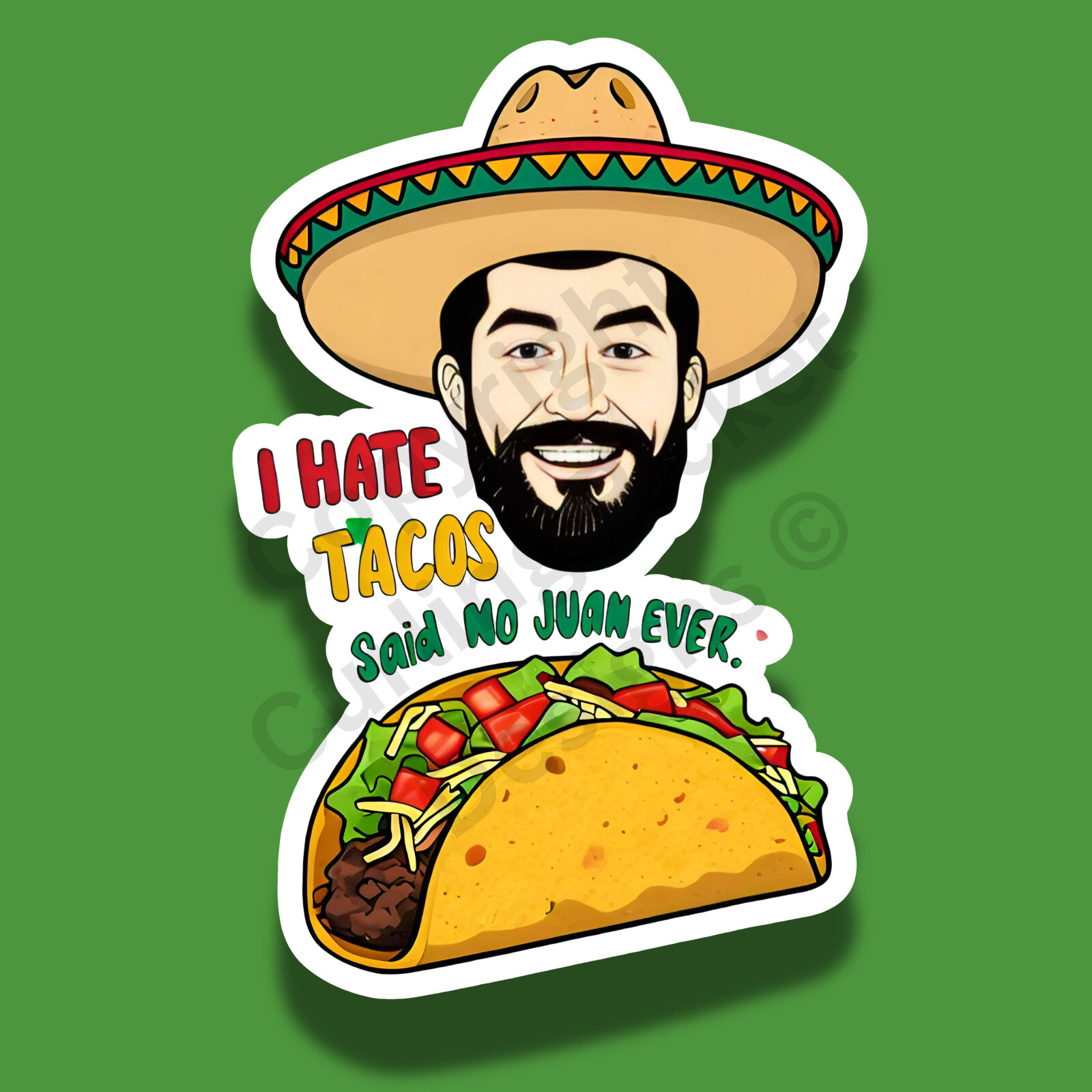 I Hate Tacos Said No Juan Ever Funny Laptop 3″ Vinyl Sticker